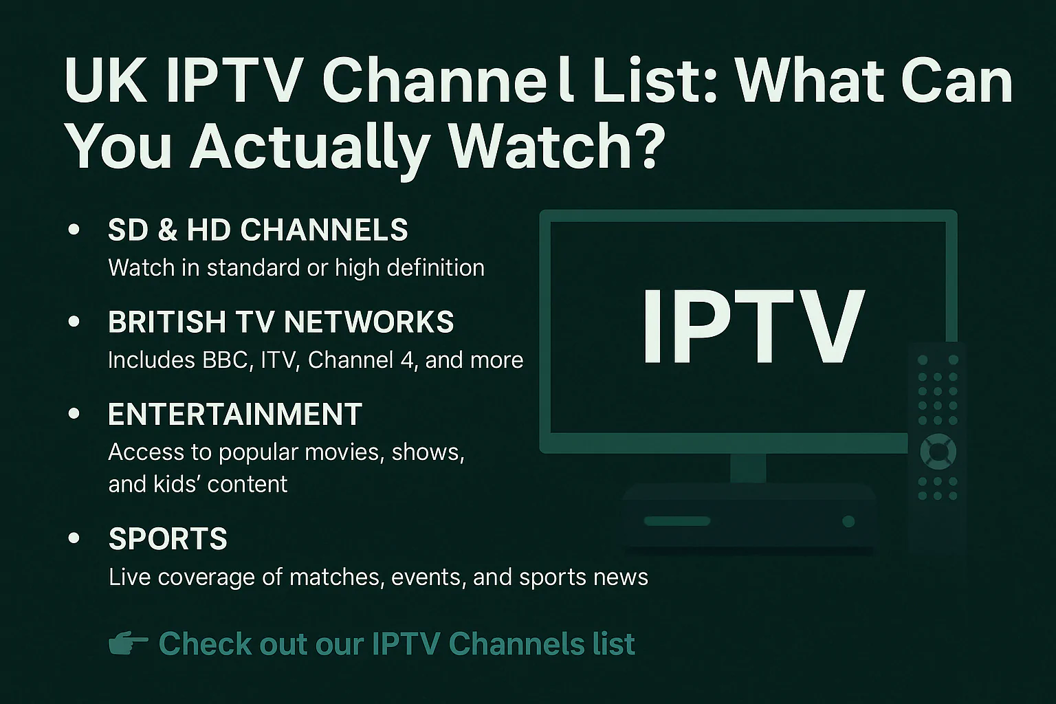UK IPTV Channel List What Can You Actually Watch